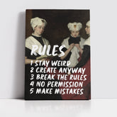Rules – Stay Weird, Create Anyway – Handwritten Canvas