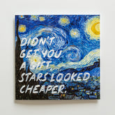 Didn't Get You A Gift, Stars Looked Cheaper. - Handwritten Postcard