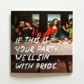 If This Is Your Party, We'll Sın With Pride - Handwritten Postcard