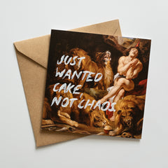 Just Wanted Cake, Not Chaos - Handwritten Postcard