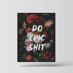 Do Epic Shit – Handwritten Canvas