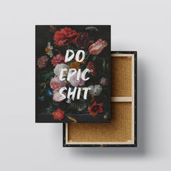 Do Epic Shit – Handwritten Canvas