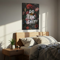 Do Epic Shit – Handwritten Canvas