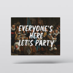 Everyone’s Here, Let’s Party – Handwritten Canvas