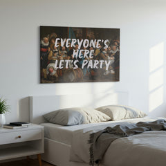 Everyone’s Here, Let’s Party – Handwritten Canvas