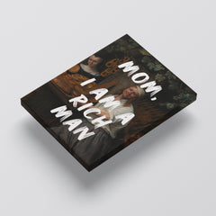 Mom, I Am a Rich Man – Handwritten Canvas