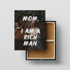 Mom, I Am a Rich Man – Handwritten Canvas