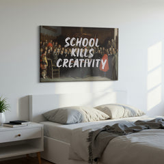 School Kills Creativity – Handwritten Canvas