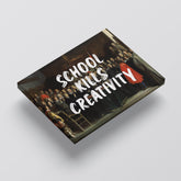 School Kills Creativity – Handwritten Canvas